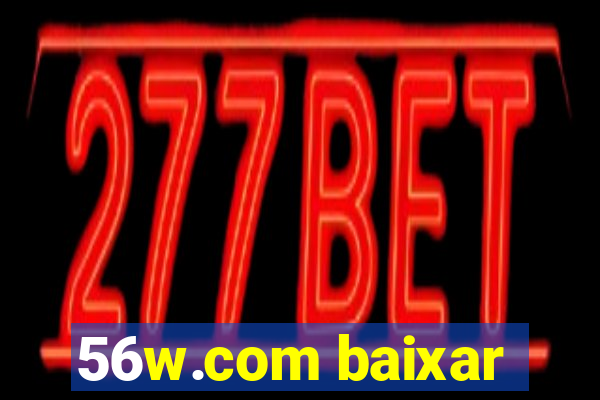 56w.com baixar